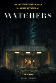 The Watchers (2024) เดอะ วอทเชอร์ส