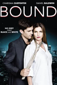 Bound (2015) ร้อนรักพันธนาการ