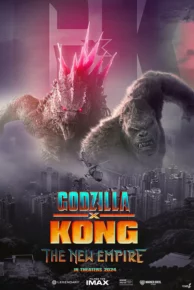 Godzilla X Kong The New Empire (2024) ก็อดซิลล่า ปะทะ คอง 2 อาณาจักรใหม่