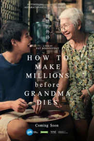 How To Make Millions Before Grandma Dies (2024) หลานม่า