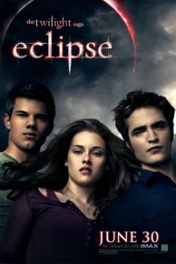 The Twilight Saga: Eclipse (2010) แวมไพร์ ทไวไลท์ 3: อีคลิปส์