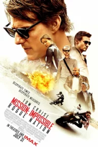 Mission: Impossible – Rogue Nation (2015) มิชชั่น: อิมพอสซิเบิ้ล ปฏิบัติการรัฐอำพราง