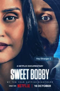 Sweet Bobby: My Catfish Nightmare (2024) หวานเกินจริง ฝันร้ายคืบคลาน