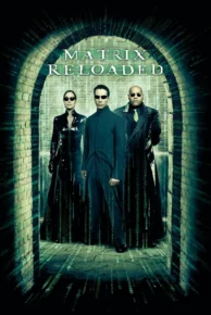 The Matrix Reloaded (2003) เดอะ เมทริกซ์ รีโหลดเดด