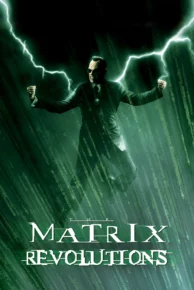 The Matrix Revolutions (2003) เดอะ เมทริกซ์ เรฟโวลูชันส์