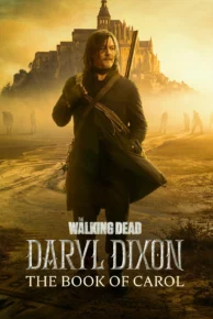 The Walking Dead: Daryl Dixon Season 2 (2024) เดอะวอล์กกิงเดด: แดริล ดิกสัน ซีซั่น 2