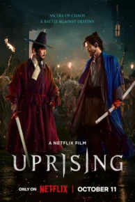 Uprising (2024) กบฏผงาดแผ่นดิน